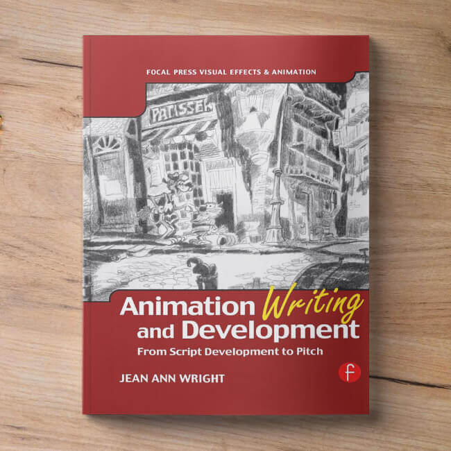 Animation Writing and Development: From Script Development to Pitch