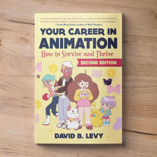 Your Career in Animation: How to Survive and Thrive